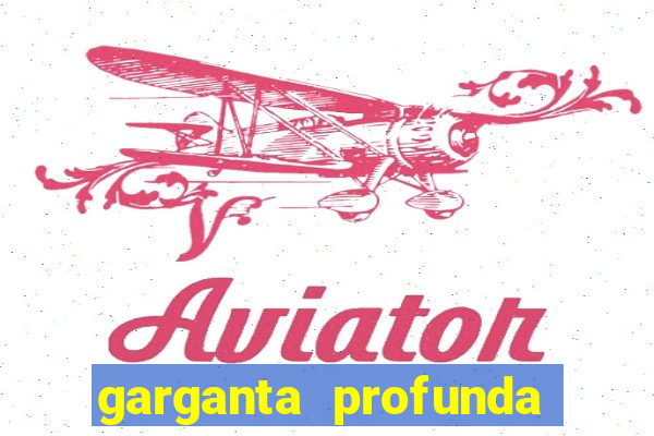 garganta profunda porto alegre